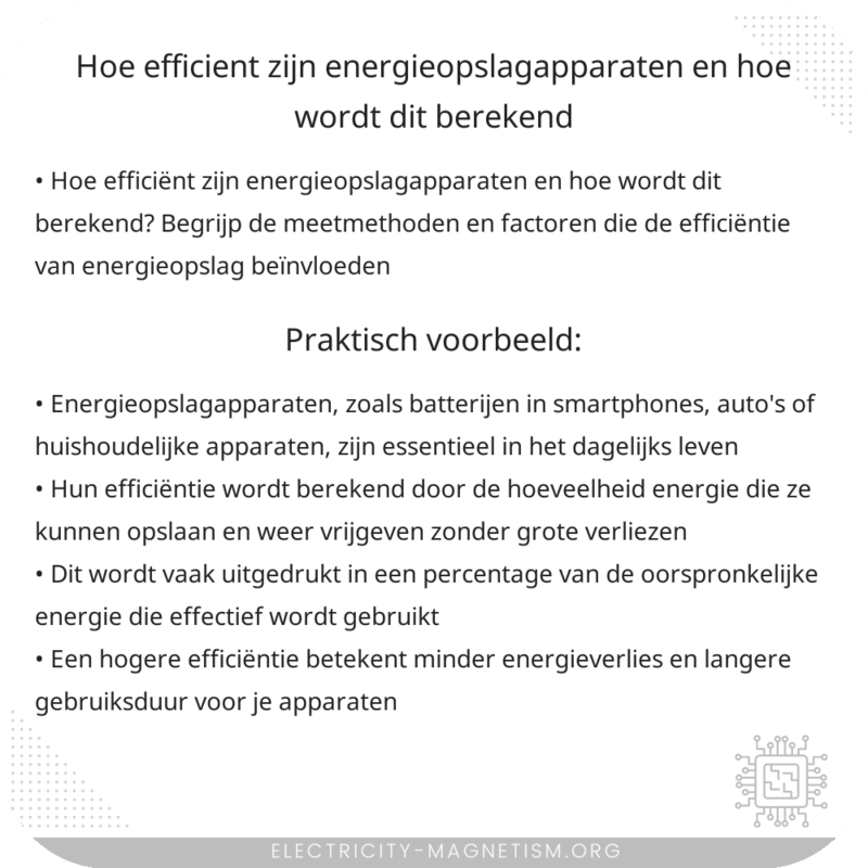 Hoe efficiënt zijn energieopslagapparaten en hoe wordt dit berekend?