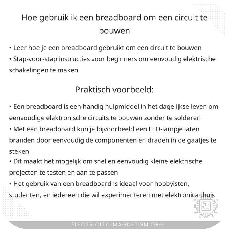 Hoe gebruik ik een breadboard om een circuit te bouwen?