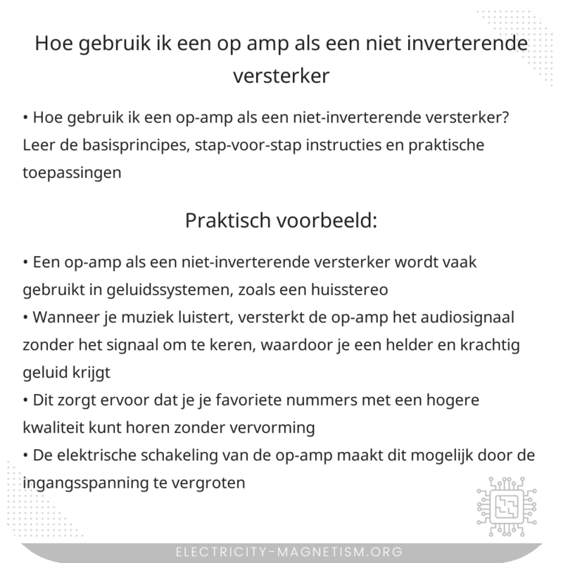 Hoe gebruik ik een op-amp als een niet-inverterende versterker?