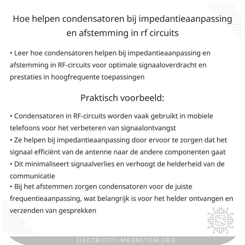 Hoe helpen condensatoren bij impedantieaanpassing en afstemming in RF-circuits?
