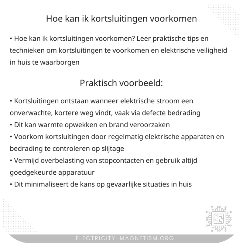 Hoe kan ik kortsluitingen voorkomen?