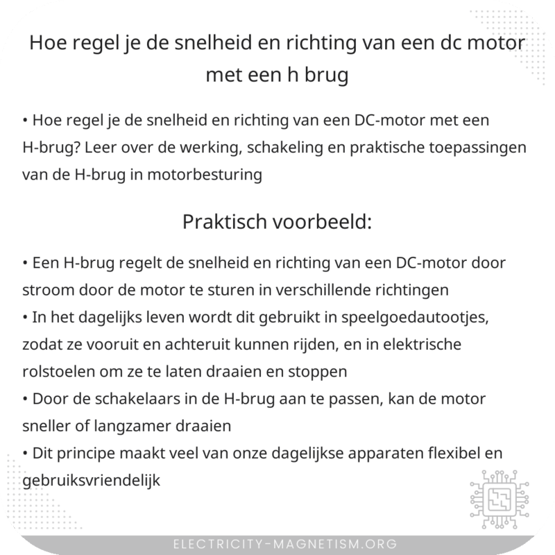 Hoe regel je de snelheid en richting van een DC-motor met een H-brug?