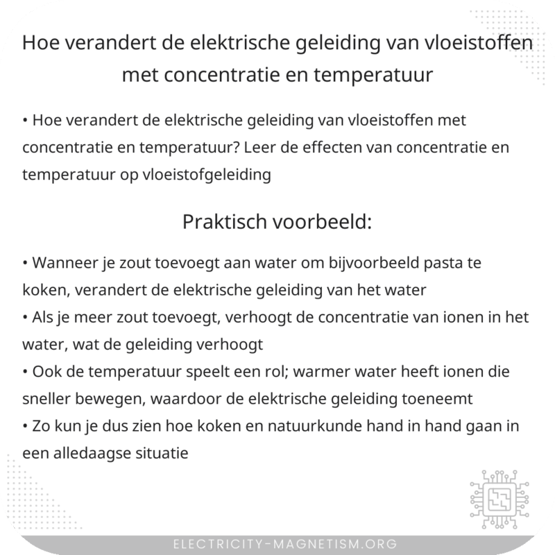 Hoe verandert de elektrische geleiding van vloeistoffen met concentratie en temperatuur?