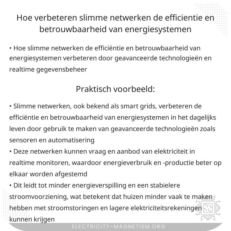 Hoe verbeteren slimme netwerken de efficiëntie en betrouwbaarheid van energiesystemen?