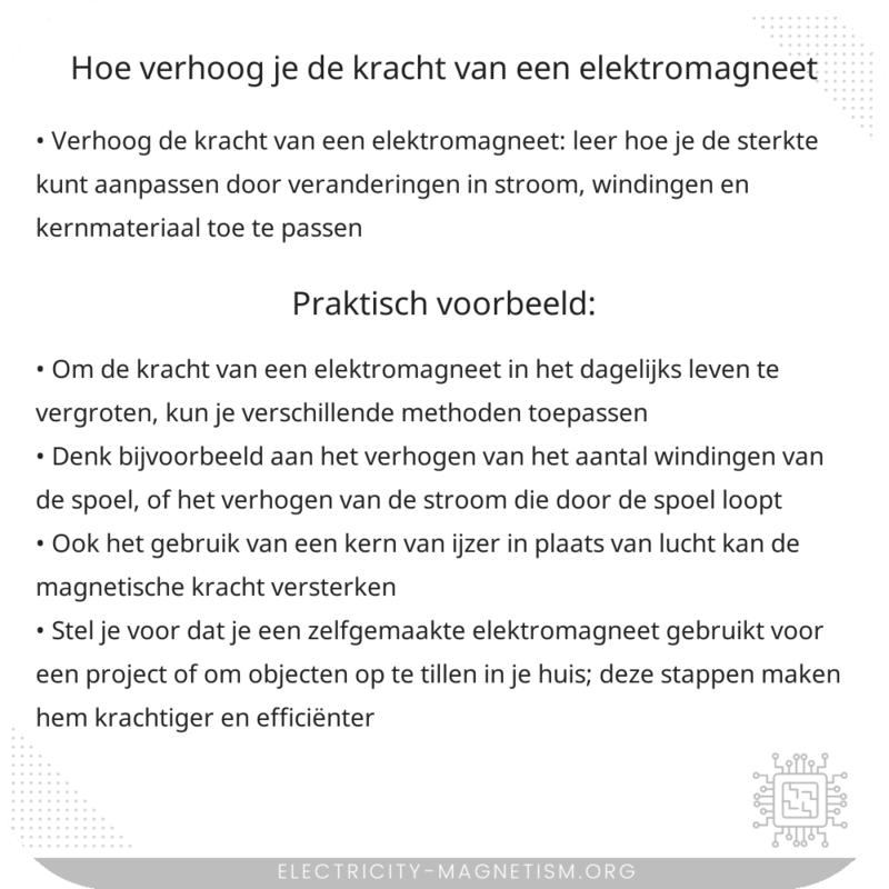 Hoe verhoog je de kracht van een elektromagneet?
