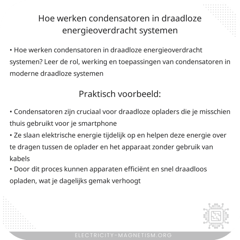 Hoe werken condensatoren in draadloze energieoverdracht systemen?