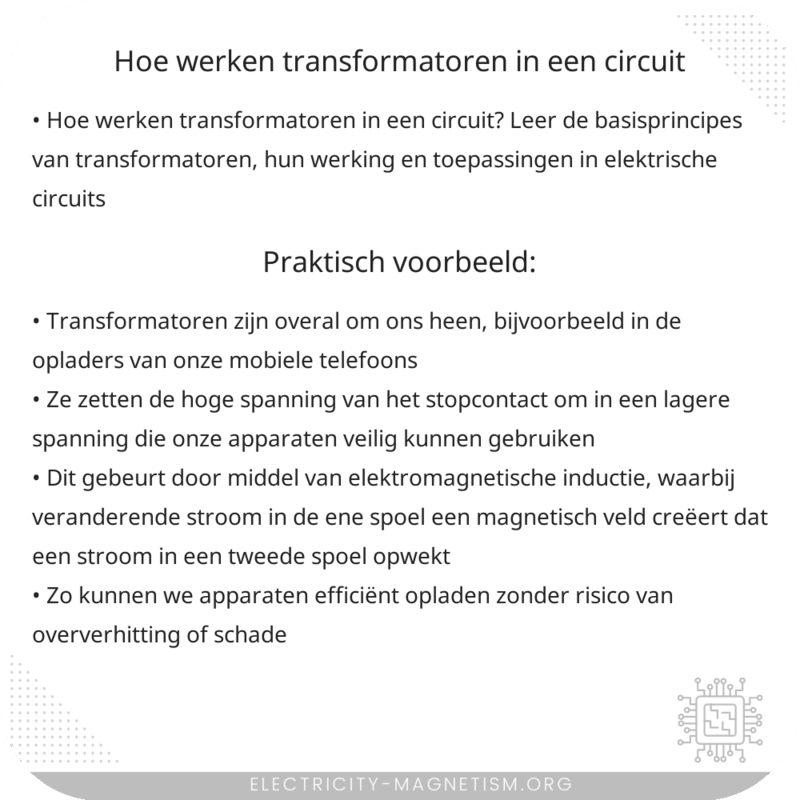 Hoe werken transformatoren in een circuit?