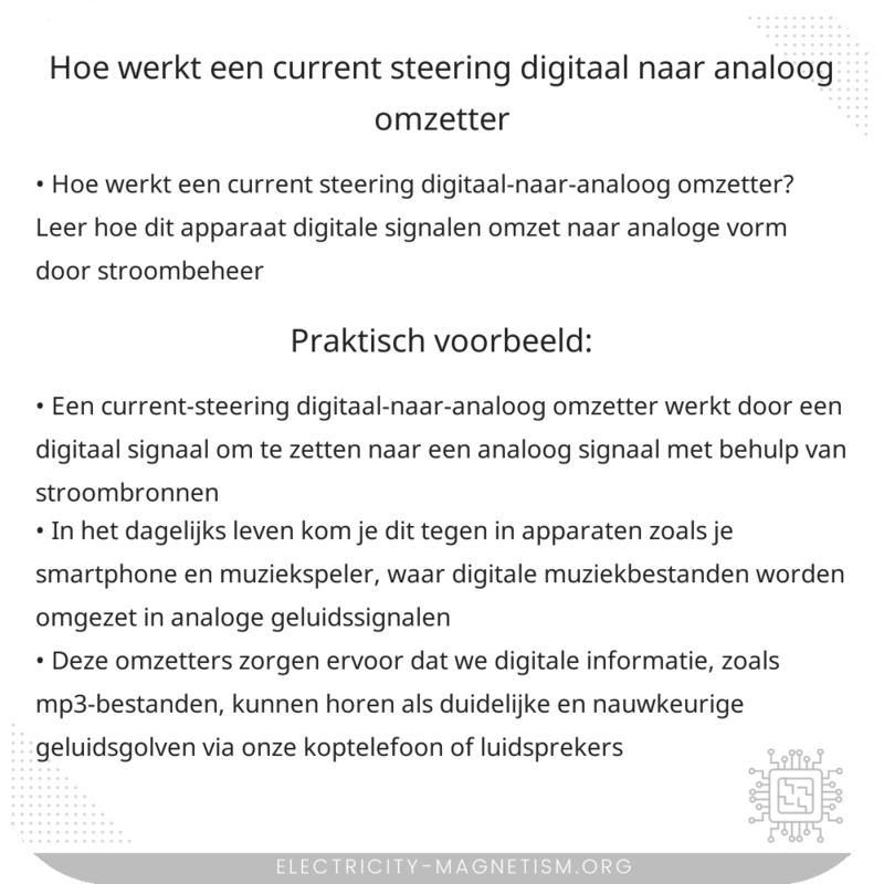 Hoe werkt een current steering digitaal-naar-analoog omzetter?