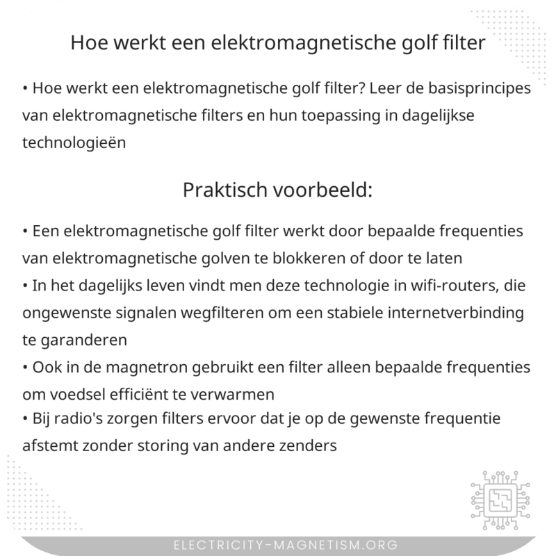 Hoe werkt een elektromagnetische golf filter?