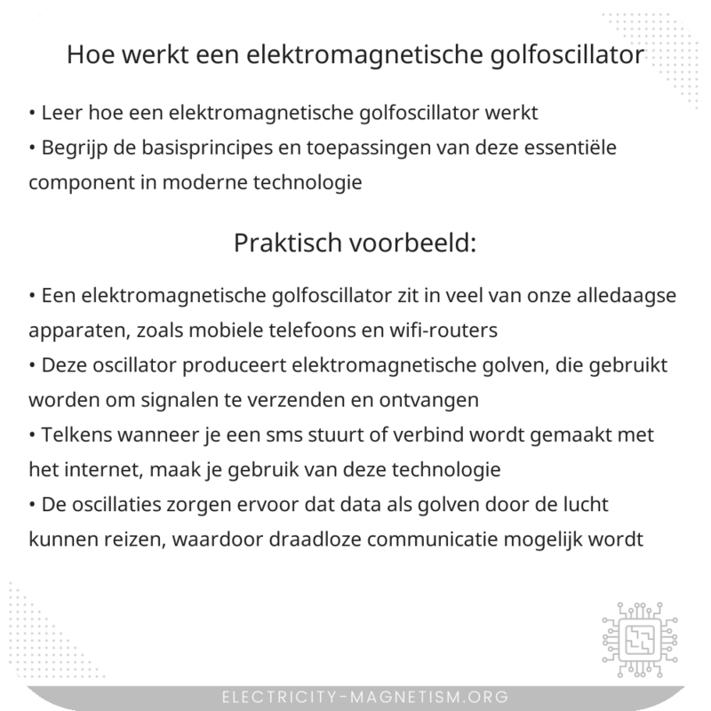 Hoe werkt een elektromagnetische golfoscillator?