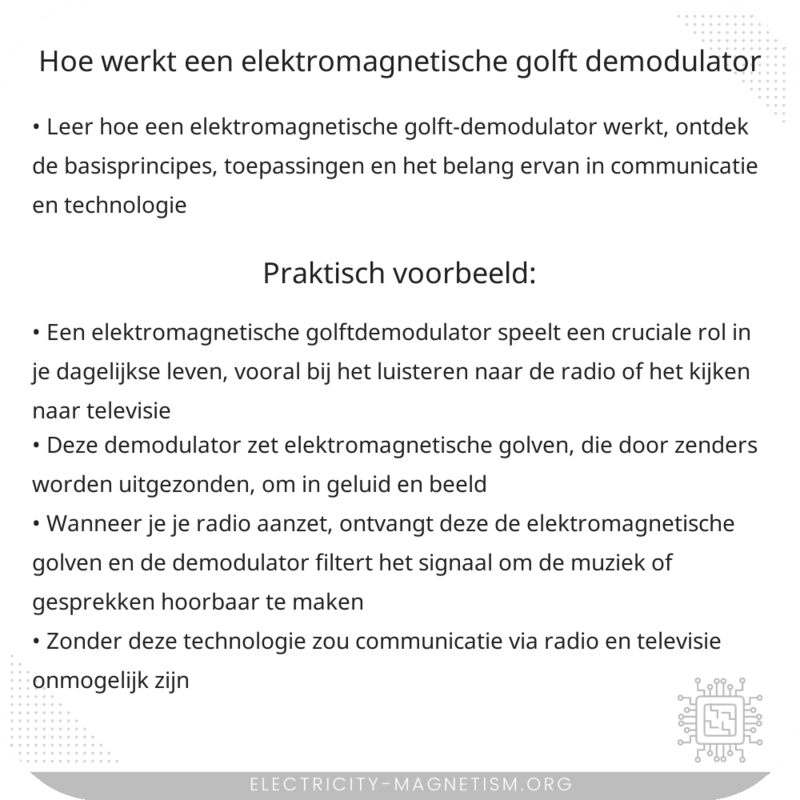 Hoe werkt een elektromagnetische golft-demodulator?