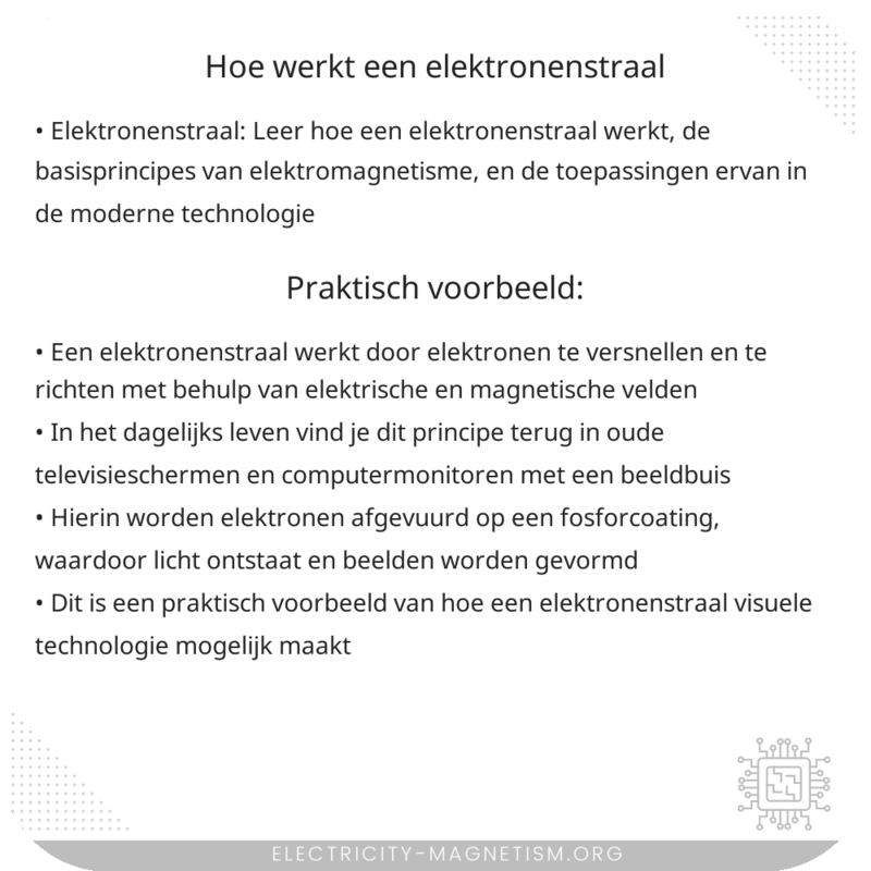 Hoe werkt een elektronenstraal?