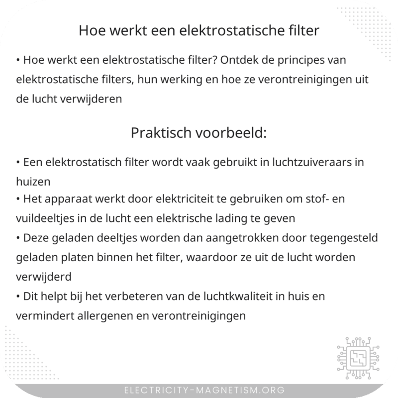 Hoe werkt een elektrostatische filter?