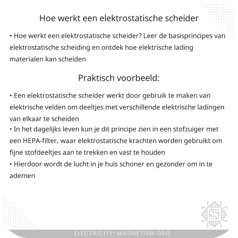 Hoe werkt een elektrostatische scheider?