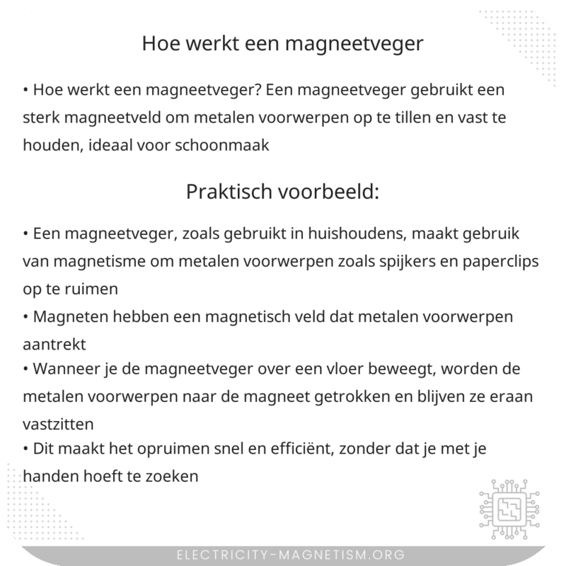 Hoe werkt een magneetveger?