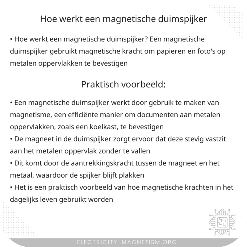 Hoe werkt een magnetische duimspijker?