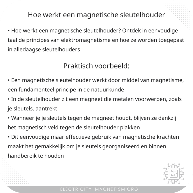 Hoe werkt een magnetische sleutelhouder?