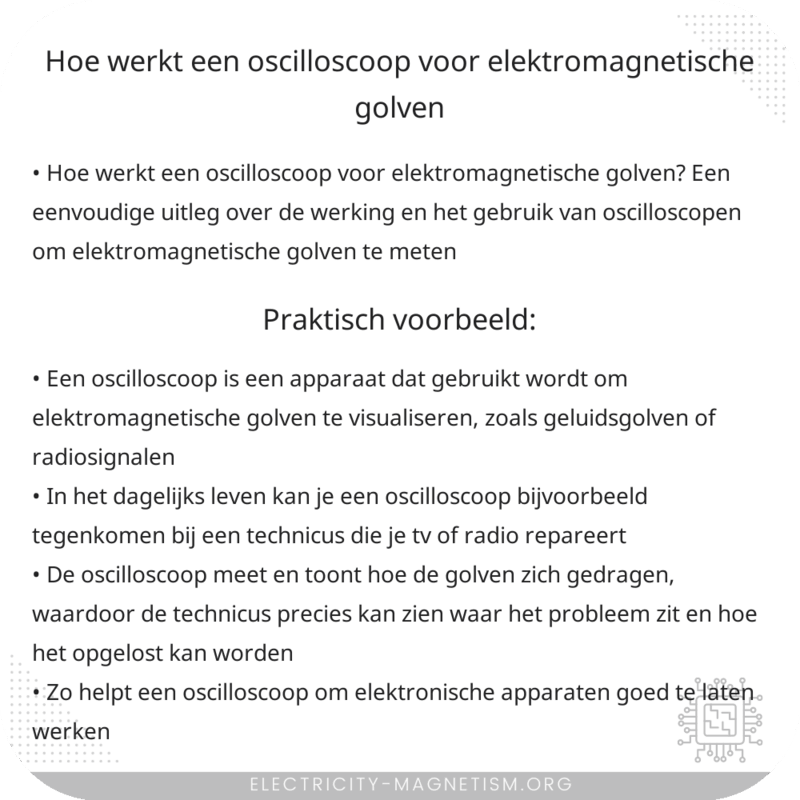 Hoe werkt een oscilloscoop voor elektromagnetische golven?