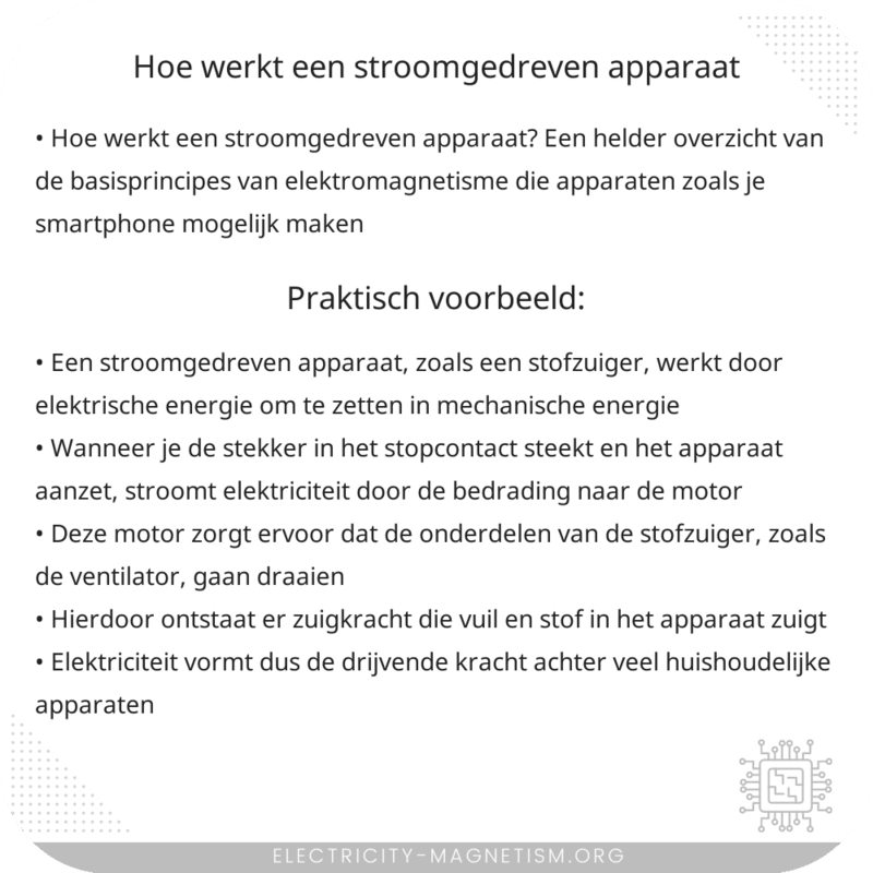 Hoe werkt een stroomgedreven apparaat?