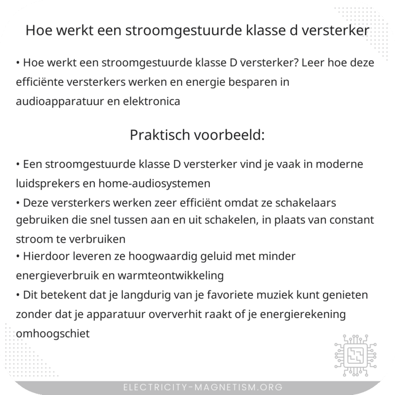 Hoe werkt een stroomgestuurde klasse D versterker?