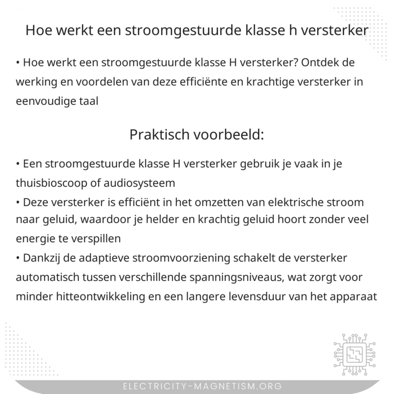 Hoe werkt een stroomgestuurde klasse H versterker?