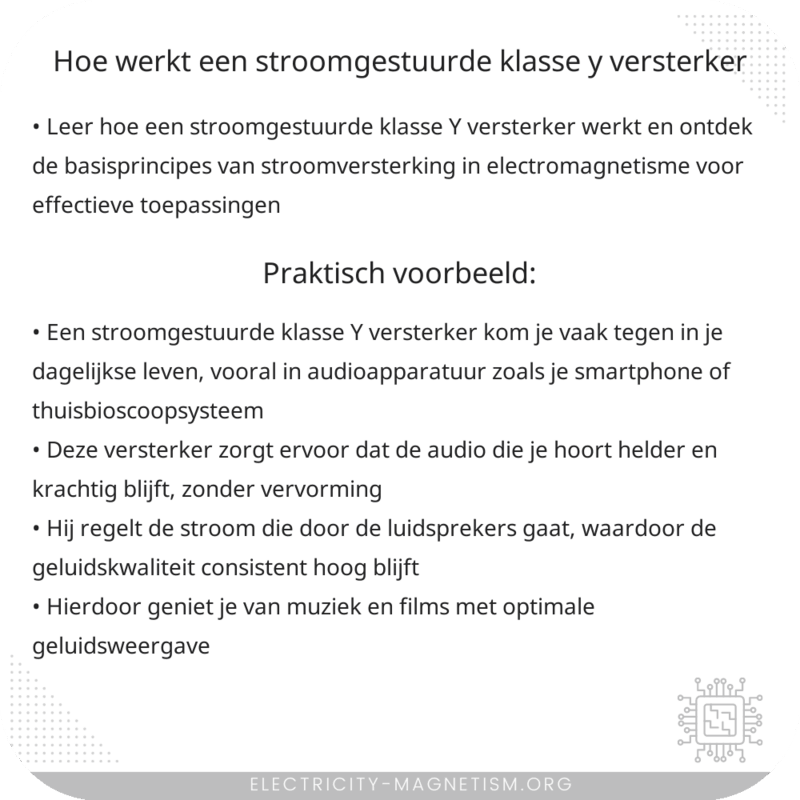 Hoe werkt een stroomgestuurde klasse Y versterker?