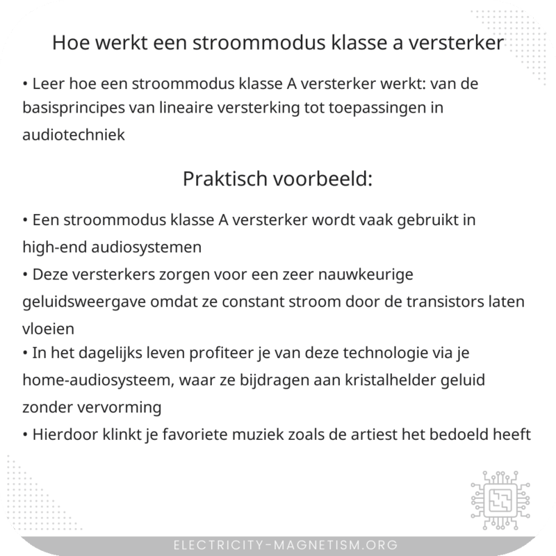 Hoe werkt een stroommodus klasse A versterker?