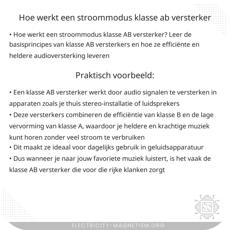 Hoe werkt een stroommodus klasse AB versterker?