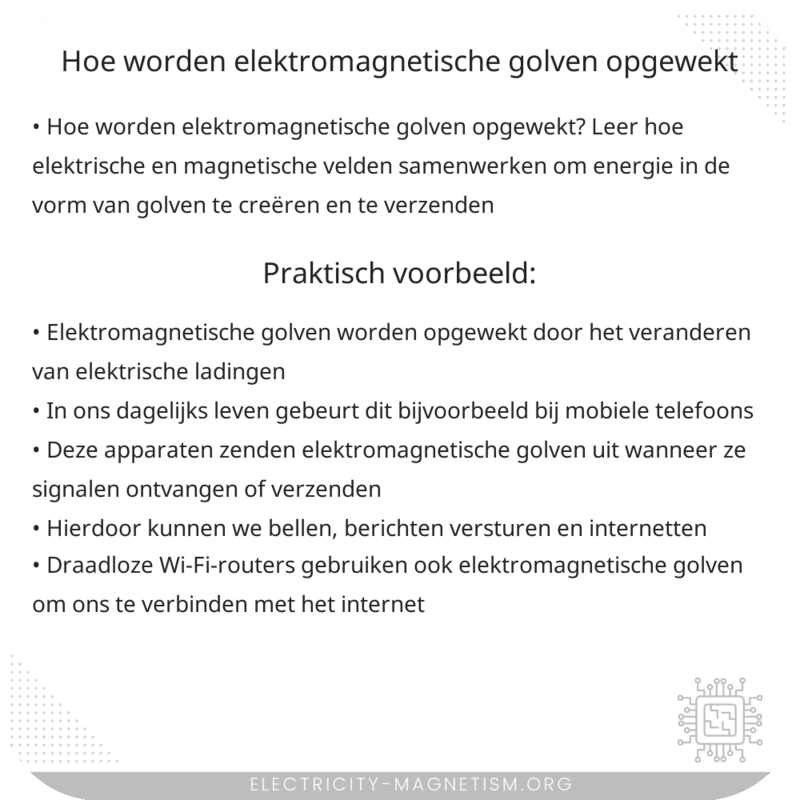 Hoe worden elektromagnetische golven opgewekt?