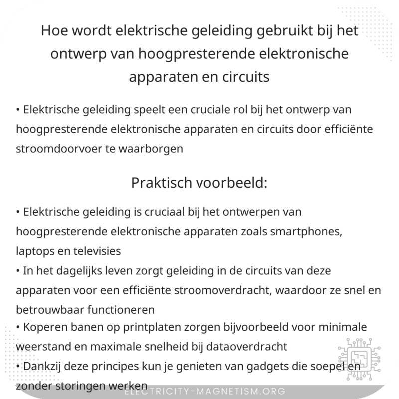 Hoe wordt elektrische geleiding gebruikt bij het ontwerp van hoogpresterende elektronische apparaten en circuits?