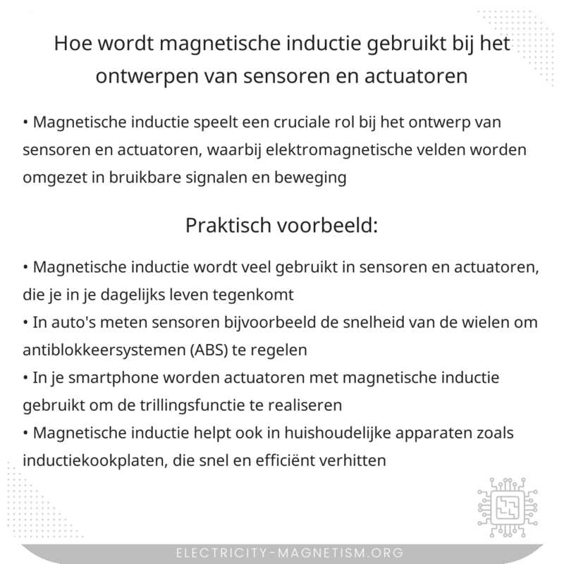 Hoe wordt magnetische inductie gebruikt bij het ontwerpen van sensoren en actuatoren?
