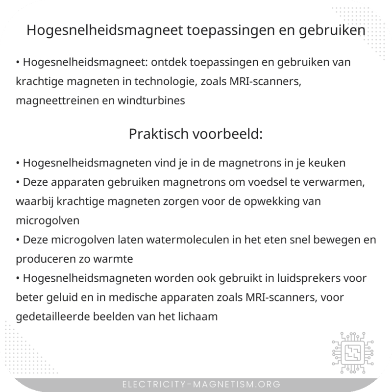 Hogesnelheidsmagneet | Toepassingen en Gebruiken