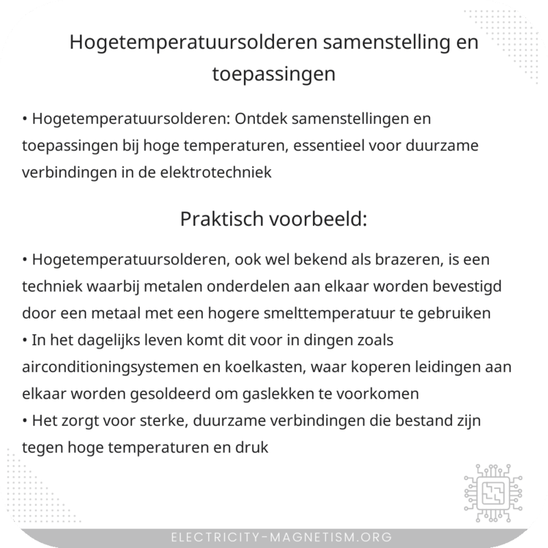 Hogetemperatuursolderen: Samenstelling en Toepassingen