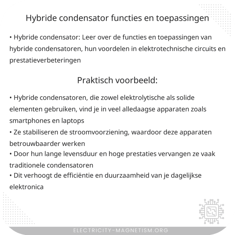 Hybride Condensator | Functies en Toepassingen