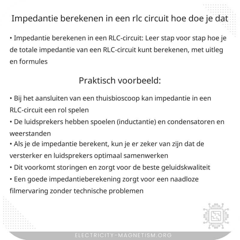 Impedantie berekenen in een RLC-circuit: Hoe doe je dat?