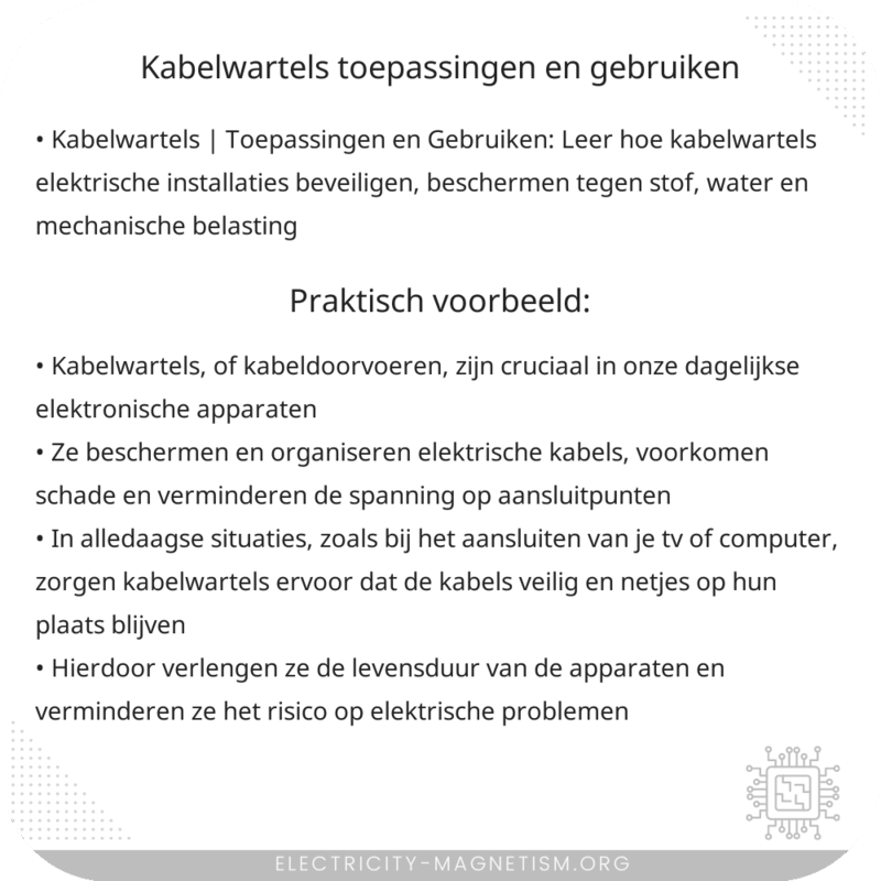 Kabelwartels | Toepassingen en Gebruiken