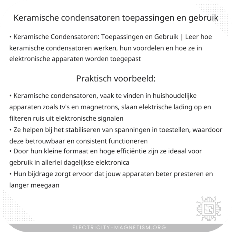 Keramische Condensatoren | Toepassingen en Gebruik