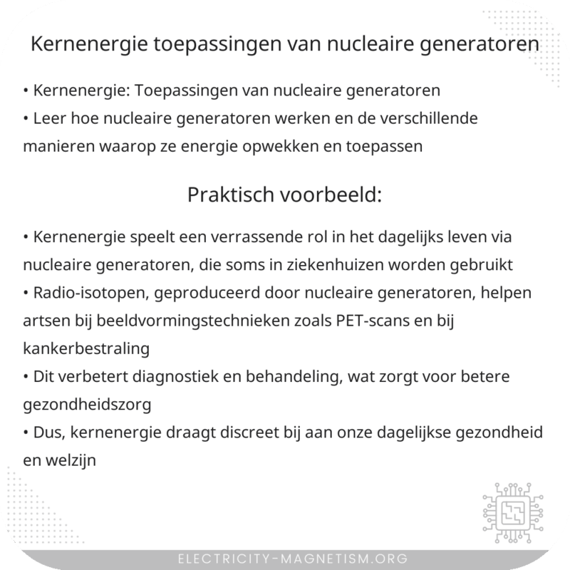 Kernenergie: Toepassingen van nucleaire generatoren