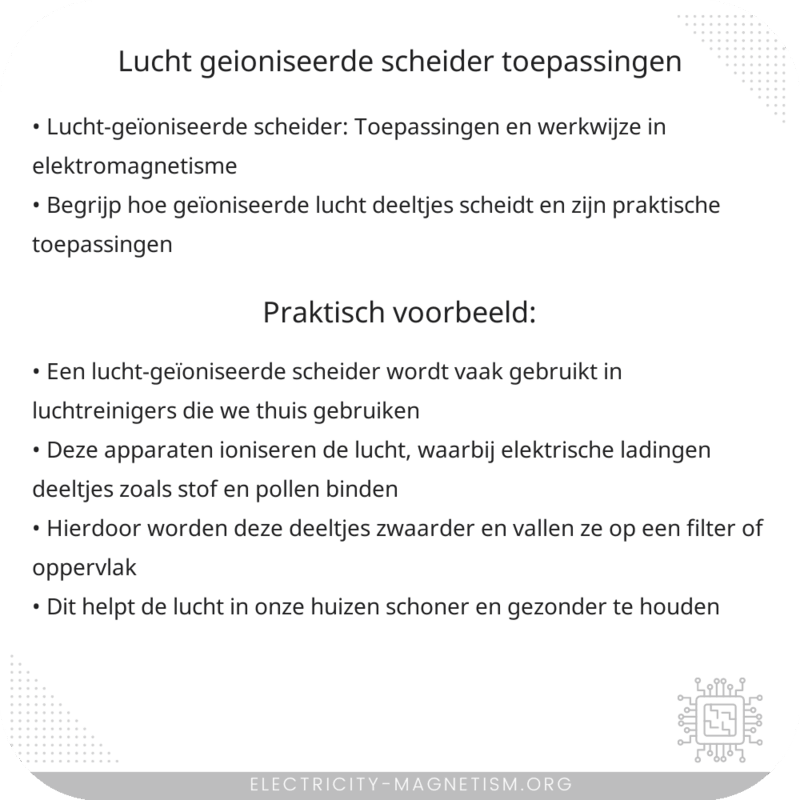 Lucht-Geïoniseerde Scheider | Toepassingen