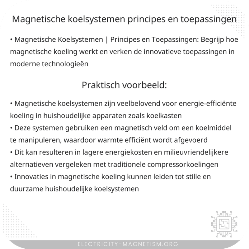 Magnetische Koelsystemen | Principes en Toepassingen