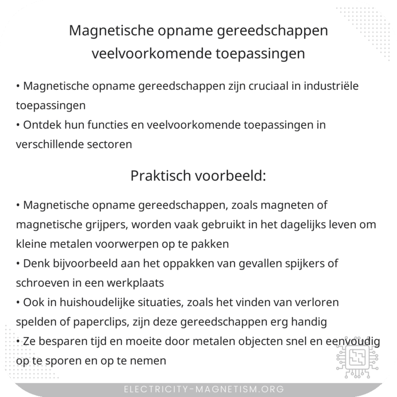 Magnetische Opname Gereedschappen | Veelvoorkomende Toepassingen