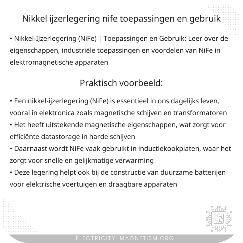 Nikkel-IJzerlegering (NiFe) | Toepassingen en Gebruik