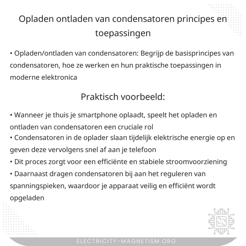 Opladen/ontladen van condensatoren | Principes en Toepassingen