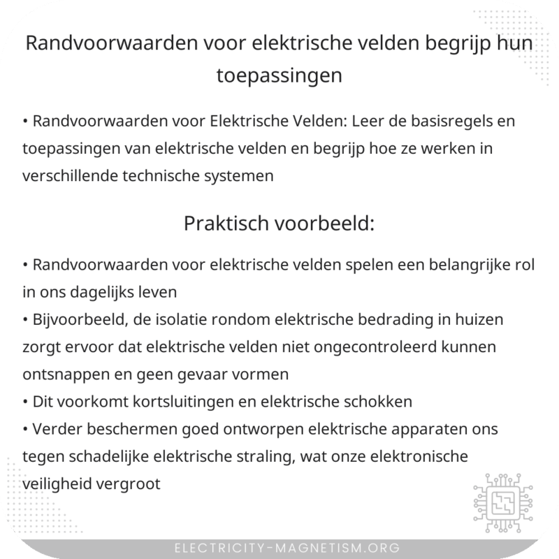 Randvoorwaarden voor Elektrische Velden | Begrijp hun Toepassingen