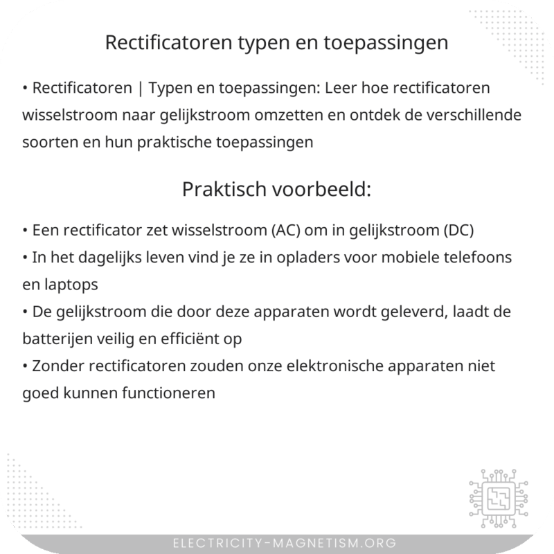 Rectificatoren | Typen en Toepassingen