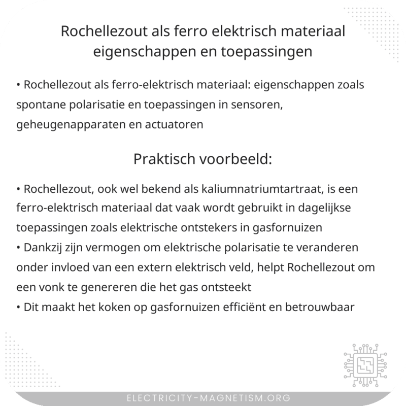 Rochellezout als Ferro-elektrisch Materiaal | Eigenschappen en Toepassingen