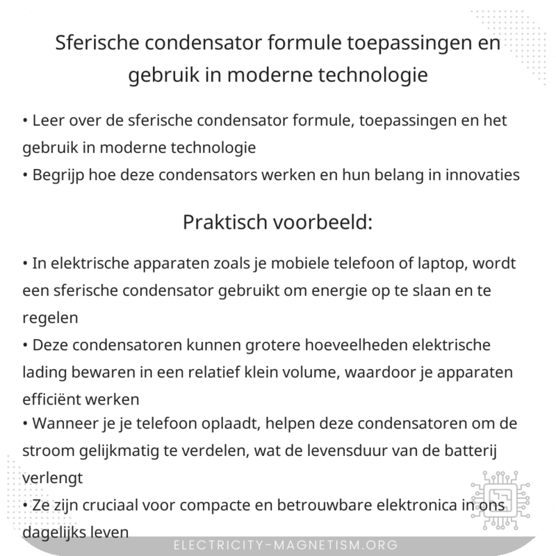 Sferische Condensator Formule | Toepassingen en Gebruik in Moderne Technologie