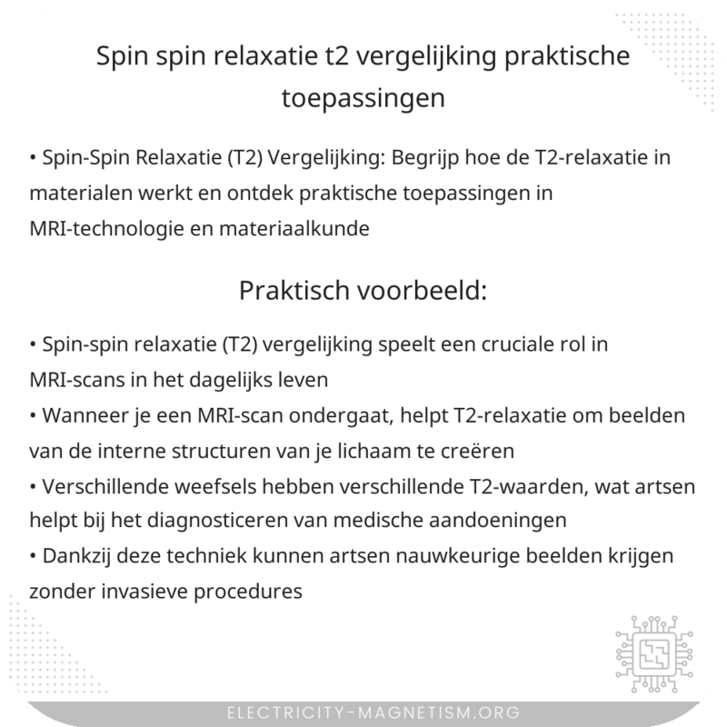 Spin-Spin Relaxatie (T2) Vergelijking | Praktische Toepassingen