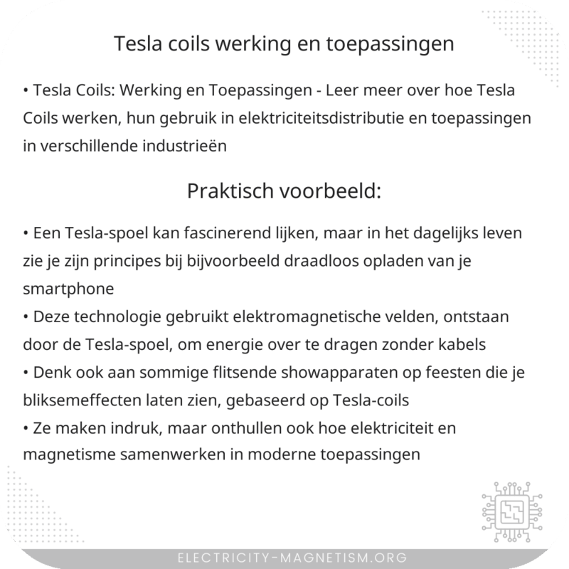 Tesla Coils: Werking en Toepassingen