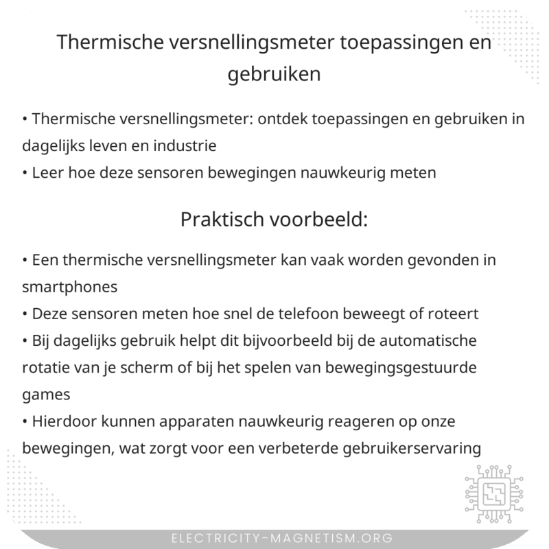 Thermische Versnellingsmeter | Toepassingen en Gebruiken